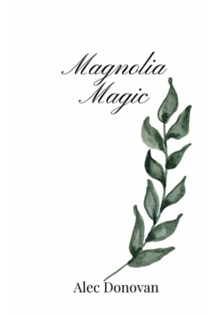 Magnolia Magic