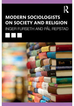 Modern Sociologists on Society and Religion