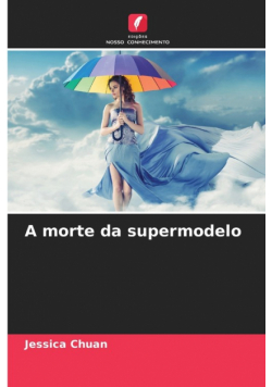 A morte da supermodelo