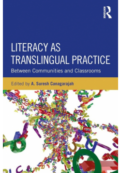 Literacy as Translingual Practice
