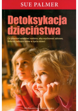 Detoksykacja dzieciństwa
