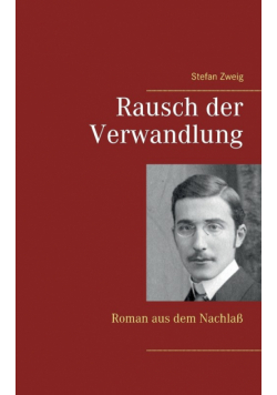 Rausch der Verwandlung
