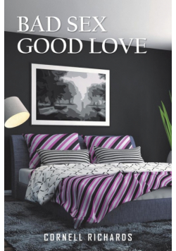 Bad Sex Good Love