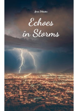 Echoes in Storms