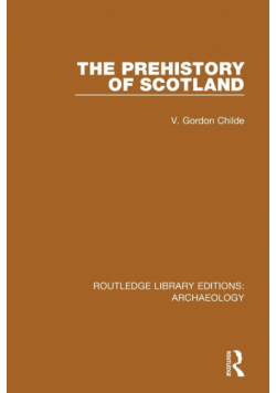 The Prehistory Of Scotland