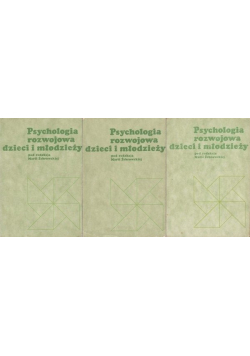 Psychologia rozwojowa dzieci i młodzieży III Tomy