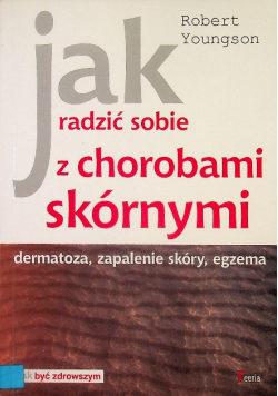 Jak radzić sobie z chorobami skórnymi