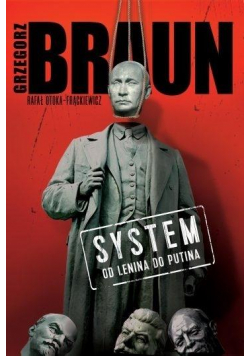 System. Od Lenina do Putina