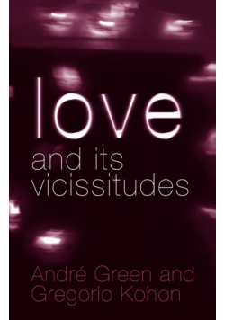 Love and its Vicissitudes