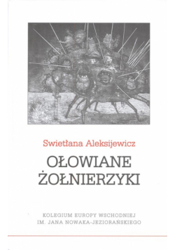 Aleksiejewicz Swietłana - Ołowiane żołnierzyki