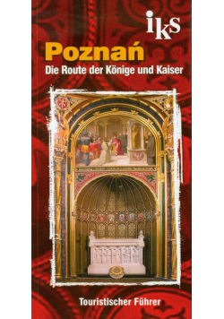 Poznań Die Route der Konige und Kaiser