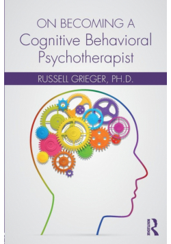 On Becoming a Cognitive Behavioral Psychotherapist
