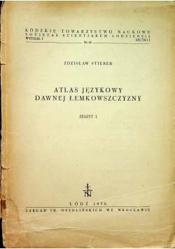 Atlas językowy dawnej łemkowszczyzny zeszyt 1