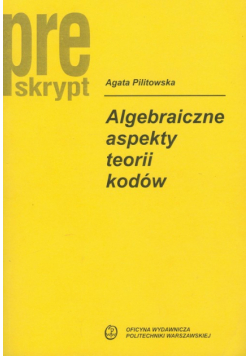 Algebraiczne aspekty teorii kodów