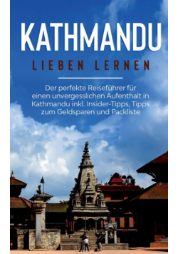 Kathmandu lieben lernen