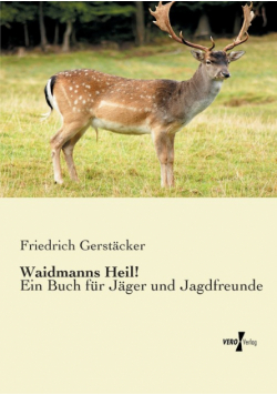 Waidmanns Heil!