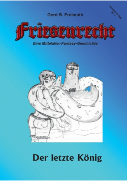 Friesenrecht - Akt I Revisited