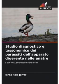 Studio diagnostico e tassonomico dei parassiti dell'apparato digerente nelle anatre