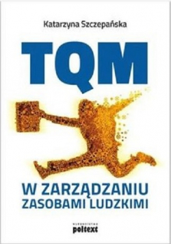 TQM w zarządzaniu zasobami ludzkimi