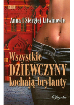 Wszystkie dziewczyny kochają brylanty
