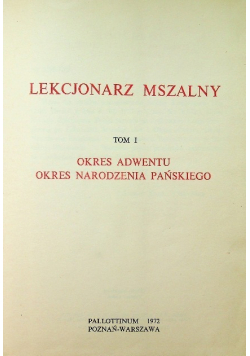 Lekcjonarz mszalny Tom I Okres Adwentu