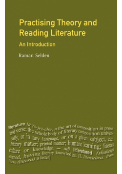 Practising Theory and Reading Literature