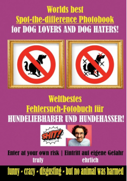 Weltbestes Hundekacke Fehlersuch-Fotobuch für Hundeliebhaber und Hundehasser!
