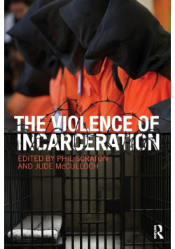 The Violence of Incarceration