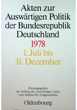 Akten zur Auswartigen Politik der Bundesrepublik Deutschland 1978 1 juli bis 31 Dezember