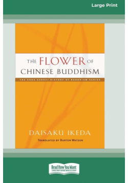 The Flower of Chinese Buddhism (16pt Large Print Format)