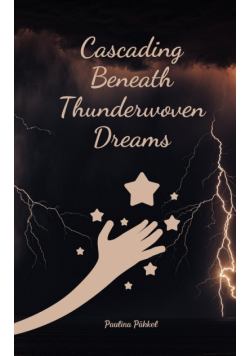 Cascading Beneath Thunderwoven Dreams