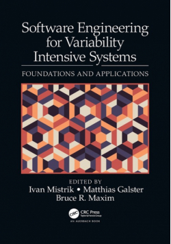 Software Engineering for Variability Intensive Systems