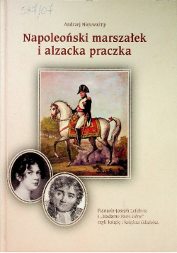 Napoleoński marszałek i alzacka praczka