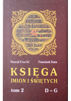 Księga imion i świętych D G Tom 2