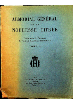 Armorial General de la noblesse titree tome 1 1929 r.
