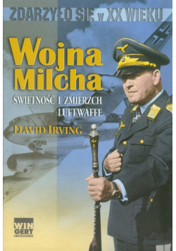 Wojna Milcha: świetność i zmierzch Luftwaffe