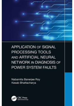 Application of Signal Processing Tools and Artificial Neural Network in Diagnosis of Power System Faults