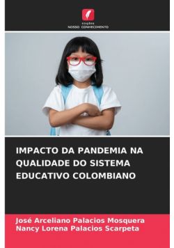 Impacto Da Pandemia Na Qualidade Do Sistema Educativo Colombiano