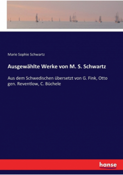 Ausgewählte Werke von M. S. Schwartz