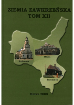 Ziemia Zawkrzeńska Tom XII