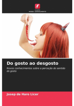 Do gosto ao desgosto
