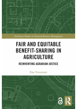 Fair and Equitable Benefit-Sharing in Agriculture (Open Access)