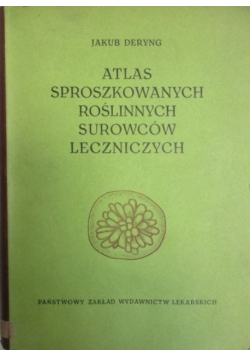 Atlas sproszkowanych roślinnych surowców leczniczych