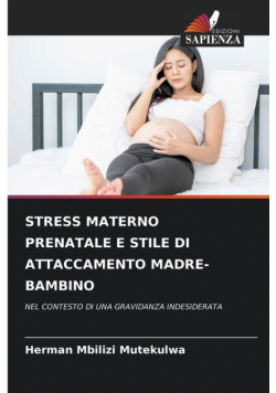 Stress Materno Prenatale E Stile Di Attaccamento Madre-Bambino