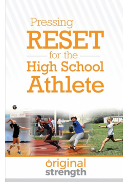 Pressing RESET for the High School Athlete