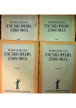 Nowoczesna encyklopedia zdrowia Tom I - IV 1938 r.
