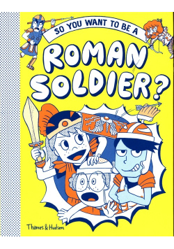 So you want to be a Roman soldier?