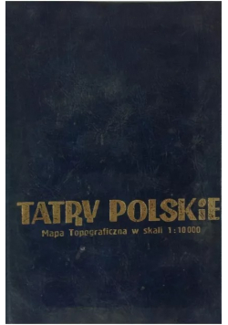 Tatry polskie mapa topograficzna w skali 1 : 10 000  14 map