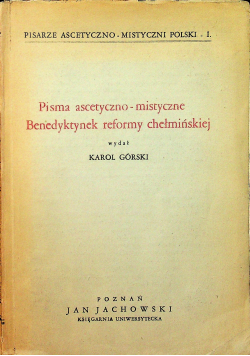 Pisma ascetyczno mistyczne Benedyktynek reformy chełmińskiej 1937 r.