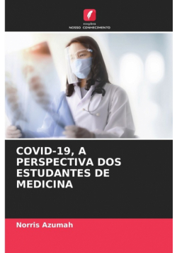Covid-19, A Perspectiva Dos Estudantes De Medicina